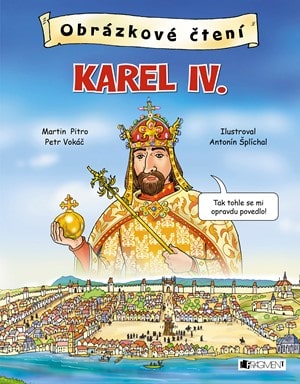 O Praze pro děti: Obrázkové čtení Karel IV.