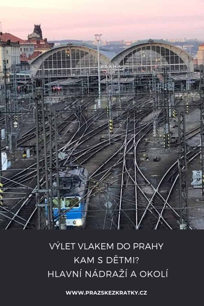Výlet vlakem do Prahy: Hlavní nádraží s dětmi
